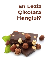 En Leziz Çikolata Hangisi?