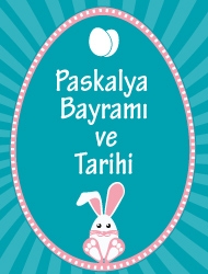 Paskalya Bayramı ve Tarihi