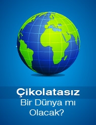 Çikolatasız Bir Dünya mı Olacak?